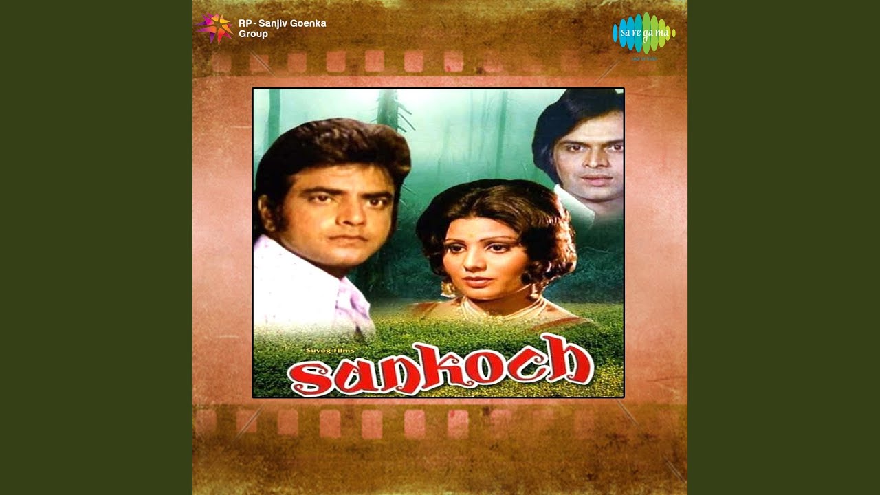 Chanchal Man Teri Chaturai Kaam Na Aayi Lyrics | Sankoch | Kishore Kumar | Kalyanji Anandji