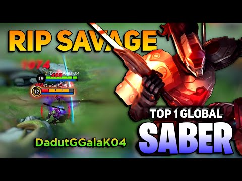RIP SAVAGE! Saber Hyper Aggressive Gameplay [ Top 1 Global Saber Best Build ] DadutGGalaK04 - MLBB