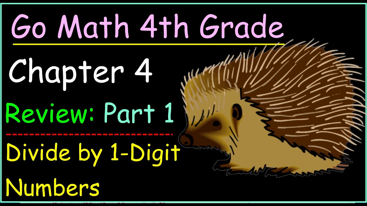 Go Math 4th Grade Chapter 4 Review  Part 1