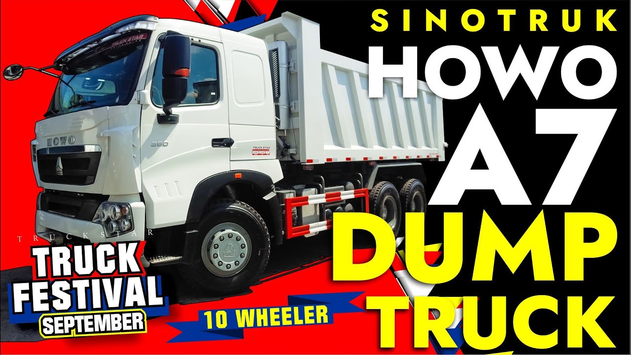 Sinotruk Howo A7 Dump Truck | 10 Wheeler | Specs and Features