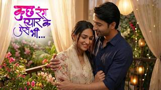 Download lagu 💕Kuch Rang Pyar Ke Aise Bhi S3 | New Full Episode | 💕Dev And Sonakshi | Romantic Love Story 2025 mp3