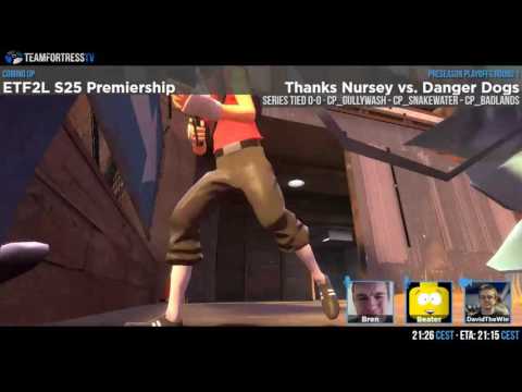 ETF2L S25 Premiership Preseason Playoffs: Thanks Nursey vs. Danger Dogs