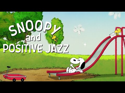 [𝐫𝐞𝐥𝐚𝐱𝐢𝐧𝐠 𝗽𝗹𝗮𝘆𝗹𝗶𝘀𝘁] Snoopy Joyful Jazz 🙌🌞 Morning Cheer Up with Snoopy & Woodstock | BGM to Chill,..