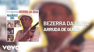 Bezerra Da Silva - Arruda de Guiné (Áudio Oficial)