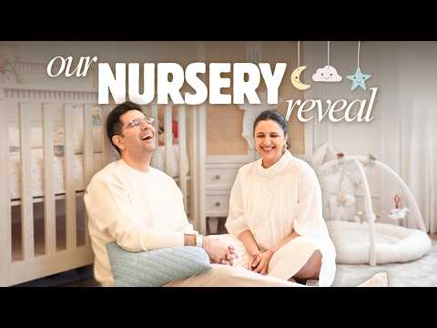 Our Nursery Tour: Inside Neer’s Beautiful Little World | Parineeti Chopra & Raghav Chadha