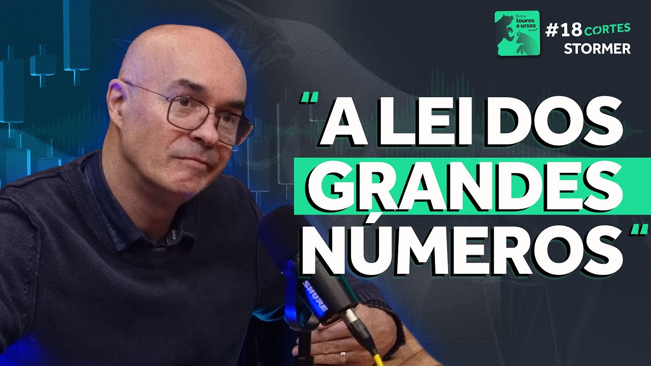 A Lei dos GRANDES números é FUNDAMENTAL para os TRADERS com Stormer | Cortes Live