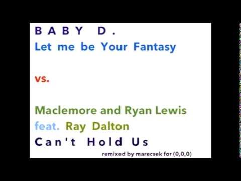 Can't Hold Us vs. Let Me Be Your Fantasy (mash-up remix by Mcs)