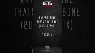 Krayzie Bone - Thats That Bone (2023 Remix) (Verse 3)