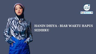 Download lagu HANIN DHIYA - BIAR WAKTU YANG HAPUS SEDIHKU (Lyrics Video) mp3 Download lagu HANIN DHIYA - BIAR WAKTU YANG HAPUS SEDIHKU (Lyrics Video) mp3