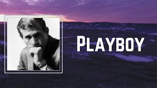 Buck Owens - Playboy (Lyrics) 🎵