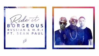 Borgeous - Ride It Ft. Sean Paul [Lyrics 2016]