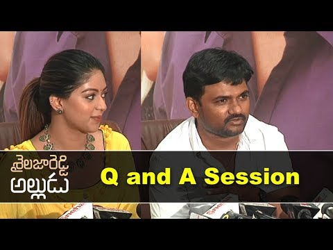 Shailaja Reddy Alludu Team Q and A
