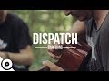 Dispatch - Bang Bang | OurVinyl Sessions