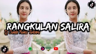 Download lagu DJ RANGKULAN SALIRA BOTTLEG || DJ SUNDA REMIX TERBARU mp3 Download lagu DJ RANGKULAN SALIRA BOTTLEG || DJ SUNDA REMIX TERBARU mp3