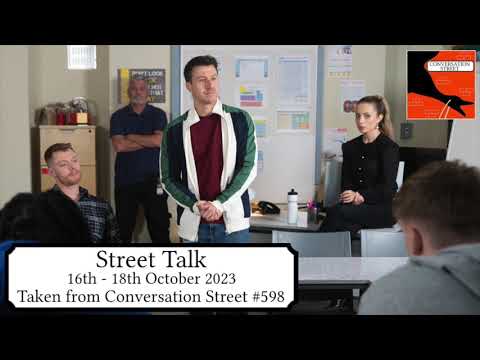 Street Talk: Coronation Street 16th - 18th October