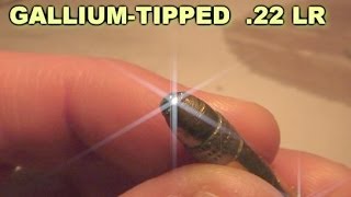 GALLIUM-TIPPED Bullet   &quot;Nerd-Assassin Round&quot;