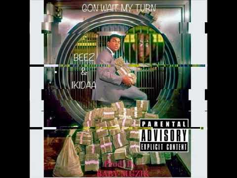 V.I. MUSIC | Beez Dillinger - GON WAIT MY TURN FEAT. IKIDAA