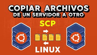 Copiar archivos de un servidor a otro mediante consola Linux Ubuntu SCP