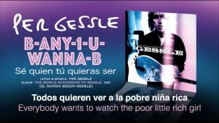 PER GESSLE — "B-Any-1-U-Wanna-B" (Subtítulos Español - Inglés)