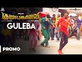 Guleba Song Teaser | Gulaebaghavali