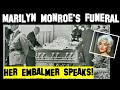 Marilyn Monroe's Funeral Embalmer speaks! Joe DiMaggio's involvement- Scott Michaels Dearly Departed