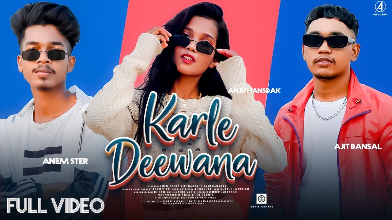 KARLE DEEWANA ( FULL VIDEO ) | New Nagpuri Video Song 2022 | ANEM STER & ANJU HANSDAK | AJIT BANSAL