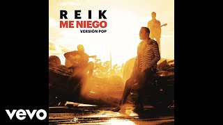 Reik - Me Niego (Versión Pop) (Cover Audio)