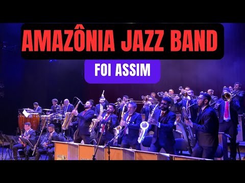 Amazônia Jazz Band - FOI ASSIM