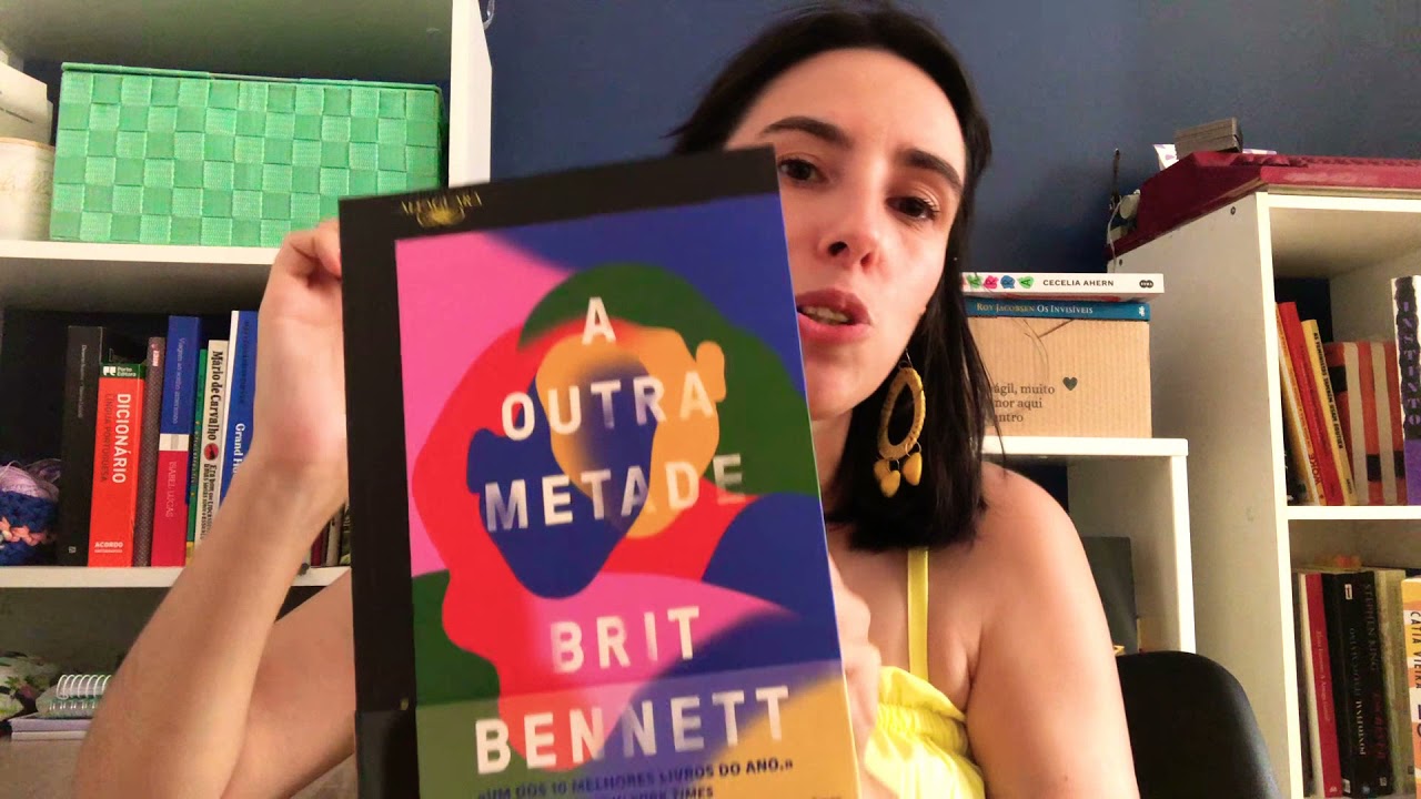 A Outra Metade, Brit Bennett (mais um favorito de 2021) ❤️