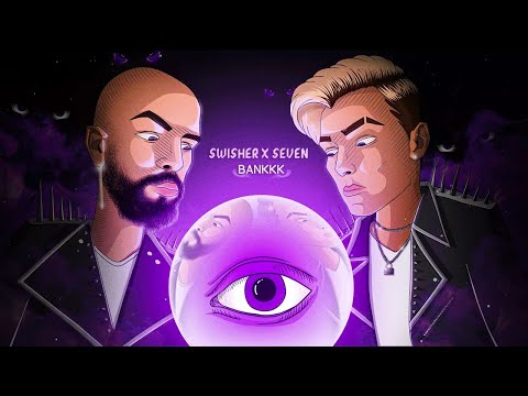 SWISHER X SEVEN - "BANKKK" (Official Audio)