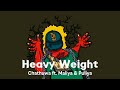 Heavy Weight Chathuwa Ft Maliya Puliya BabeOnDaBeat