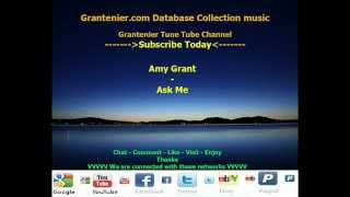 Amy Grant - Ask Me