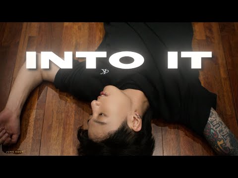 Into It - Chase Atlantic [Jungkook FMV]