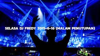 Download lagu SELASA DJ FREDY 2015-6-16 (MALAM PENUTUPAN) | WELCOME BGP PARTY, DSC PARTY, MBC PARTY, GENJOL PARTY mp3 Download lagu SELASA DJ FREDY 2015-6-16 (MALAM PENUTUPAN) | WELCOME BGP PARTY, DSC PARTY, MBC PARTY, GENJOL PARTY mp3