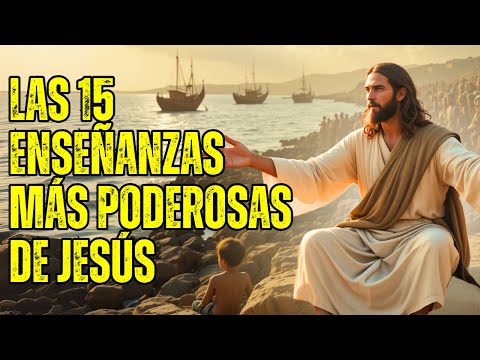 THE 15 DEEPEST TEACHINGS OF JESUS ​​FINALLY REVEALED