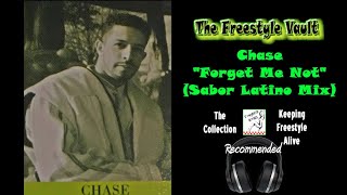 Chase "Forget Me Not" (Sabor Latino Mix) Freestyle Music