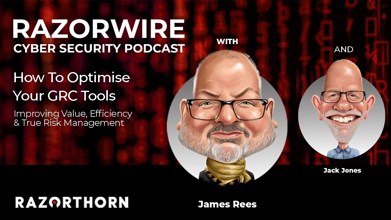 How to Optimise Your GRC Tools: Improving Value, Efficiency & True Risk Management