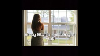 Download lagu ENZY STORIA - SETENGAH HATI (LIRIK DAN COVER) #Shorts mp3