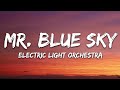Electric Light Orchestra - Mr Blue Sky (Lyrics)