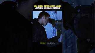 Uma ladra especialista acaba montando um plano surreal #shorts #filmes