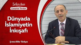 Dünyada İslamiyetin İnkışafı/Şemseddin Türkan
