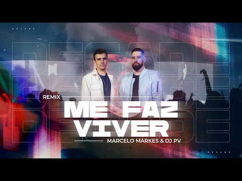 Me Faz Viver (Feat Marcelo Markes) (Decade Version) | Ao Vivo