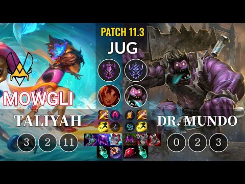 VIT Mowgli Taliyah vs Dr. Mundo Jungle - KR Patch 11.3