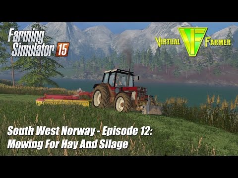 Let's Play Farming Simulator 15 - South West Norway Ep 12: Mowing for Hay And Silage