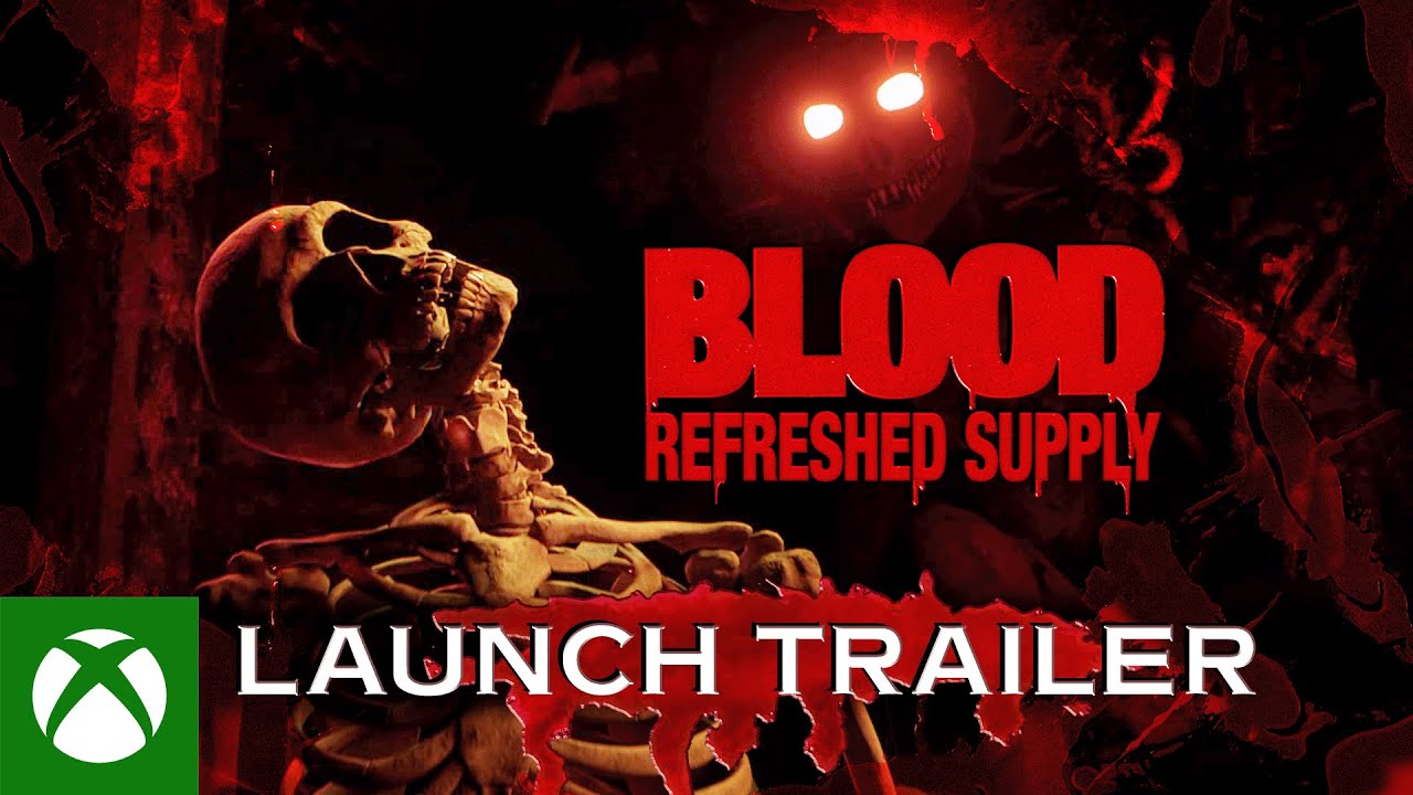 Blood: Refreshed Supply - Launch Trailer