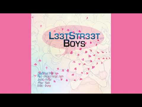 Leetstreet Boys - Leetstreet Boys (Full Album)