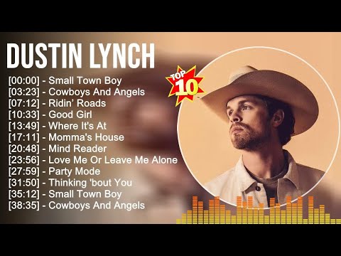 D.u.s.t.i.n L.y.n.c.h Greatest Hits ~ Top Country Music Of All Time