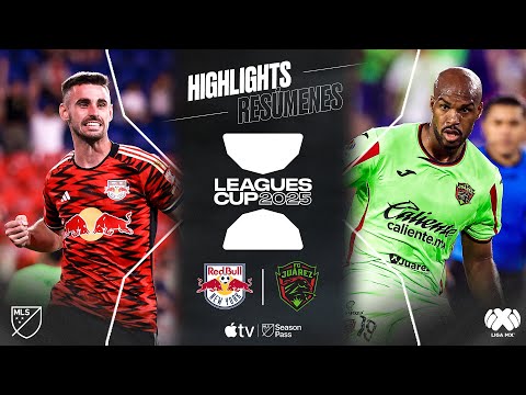 New York Red Bulls vs. FC Juárez | Leagues Cup | Full Match Highlights