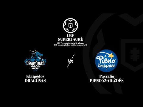 LRF Supertaurė 2025. Klaipėdos „Dragūnas“ - Pasvalio „Pieno žvaigždės“