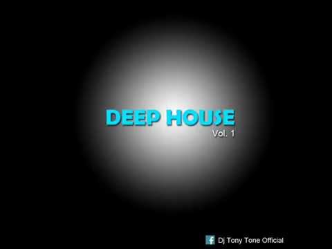 Vocal Deep House Mix Vol.1 By Dj Tony Tone 2014